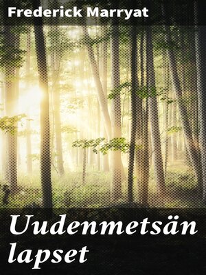 cover image of Uudenmetsän lapset